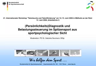 Bundesinstitut für Sportwissenschaft - Graurheindorfer Str. 198 - 53117 Bonn - bisp.de