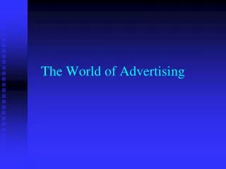 The World of Advertising