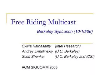 Free Riding Multicast