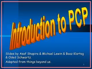 Slides by Asaf Shapira &amp; Michael Lewin &amp; Boaz Klartag &amp; Oded Schwartz.
