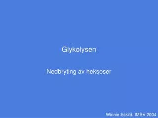 glykolysen