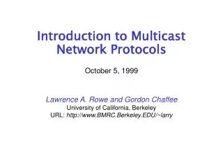 Introduction to Multicast Network Protocols October 5, 1999
