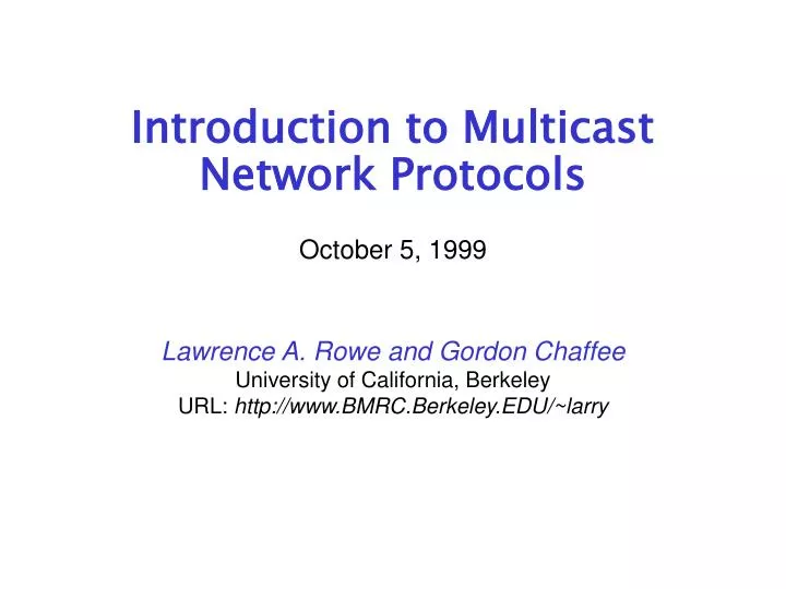 introduction to multicast network protocols october 5 1999