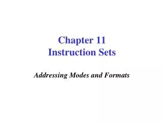 Chapter 11 Instruction Sets