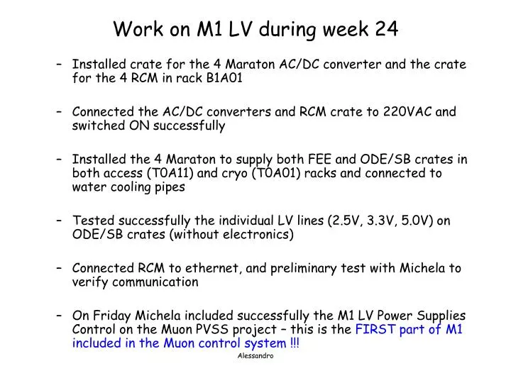 work on m1 lv during week 24