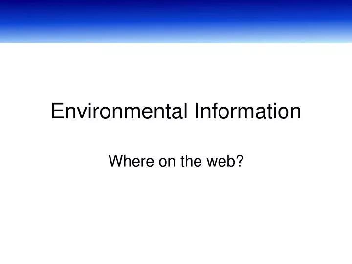 environmental information