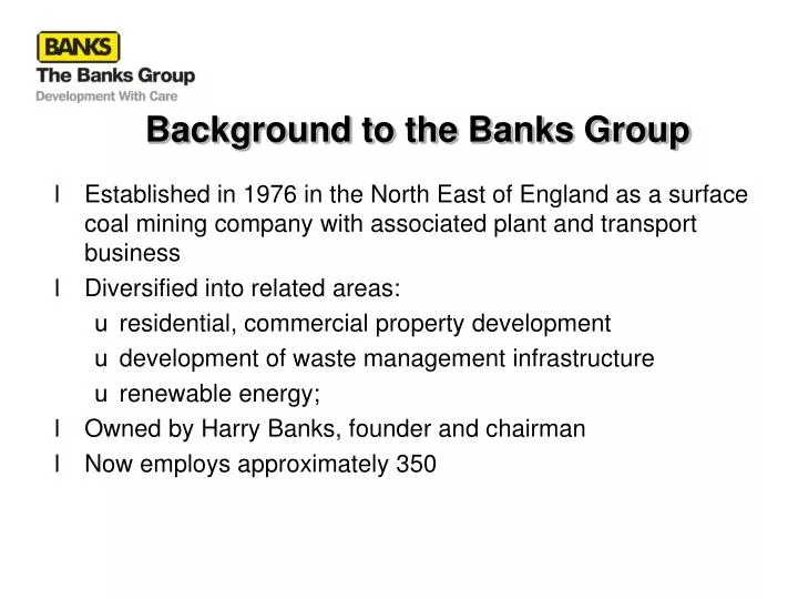 background to the banks group