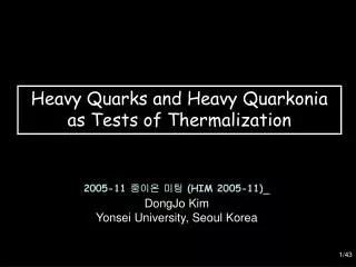 Heavy Quarks and Heavy Quarkonia as Tests of Thermalization