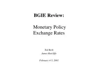 BGIE Review: Monetary Policy Exchange Rates