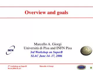 3rd Workshop on SuperB SLAC June 14- 17, 2006