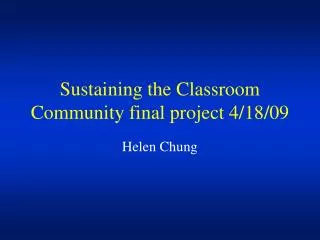 Sustaining the Classroom Community final project 4/18/09