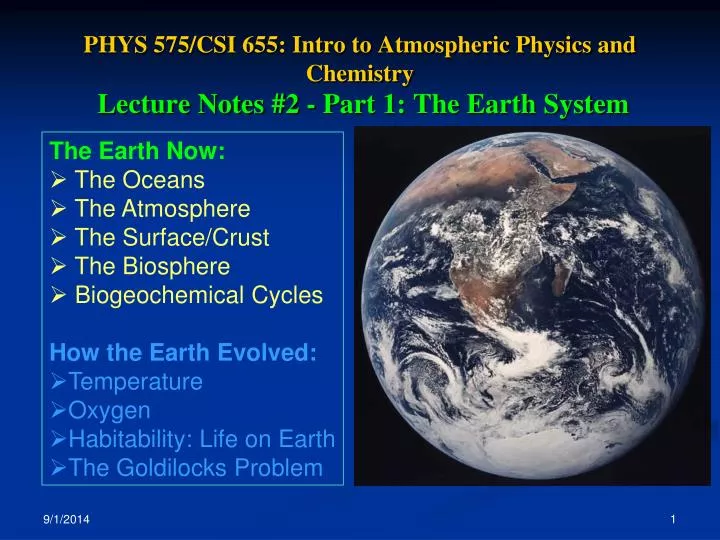 phys 575 csi 655 intro to atmospheric physics and chemistry lecture notes 2 part 1 the earth system