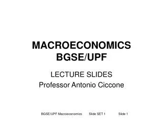 MACROECONOMICS BGSE/UPF