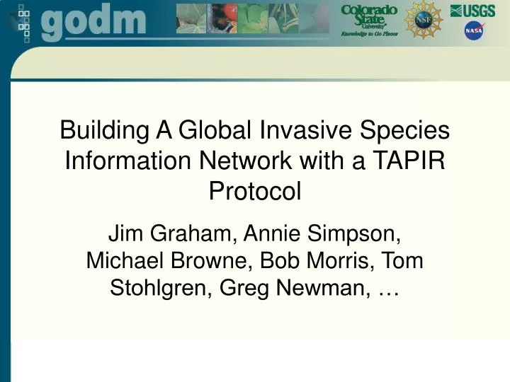 building a global invasive species information network with a tapir protocol