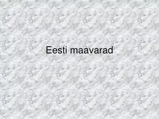 eesti maavarad