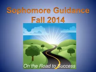 Sophomore Guidance Fall 2014