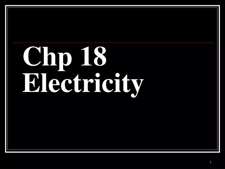 chp 18 electricity