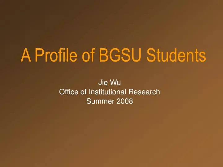 a profile of bgsu students