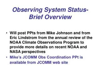 Observing System Status- Brief Overview