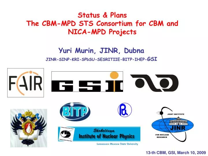 status plans the cbm mpd sts consortium for cbm and nica mpd projects