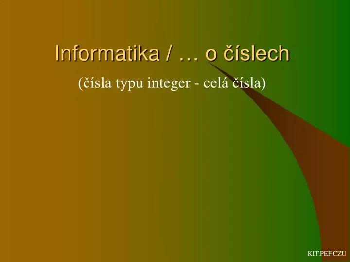 informatika o slech