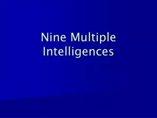 Nine Multiple Intelligences