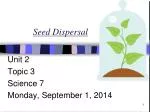 Seed Dispersal - slide 1