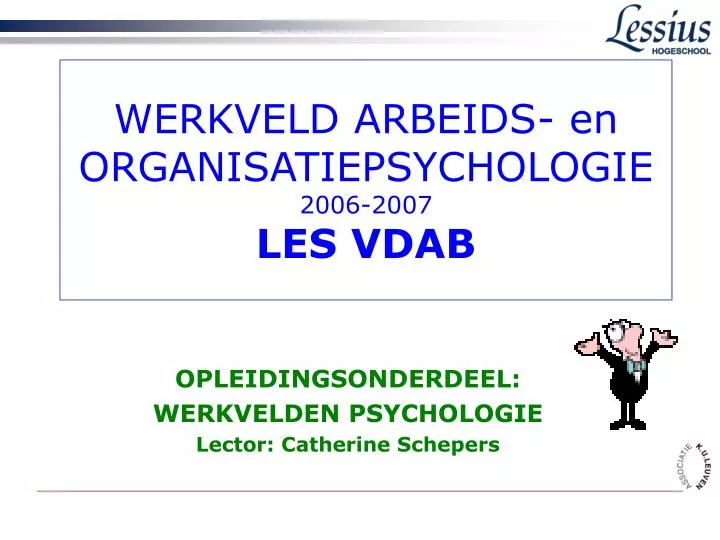 werkveld arbeids en organisatiepsychologie 2006 2007 les vdab