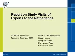 Report on Study Visits of Experts to the Netherlands