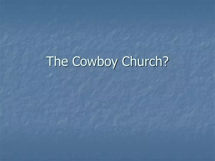 the cowboy church