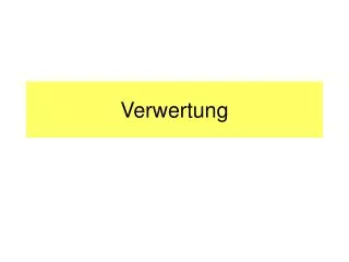 verwertung