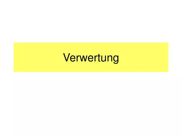 verwertung