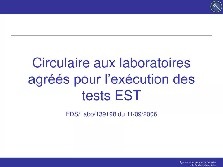 circulaire aux laboratoires agr s pour l ex cution des tests est fds labo 139198 du 11 09 2006