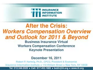 After the Crisis: Workers Compensation Overview and Outlook for 2011 &amp; Beyond