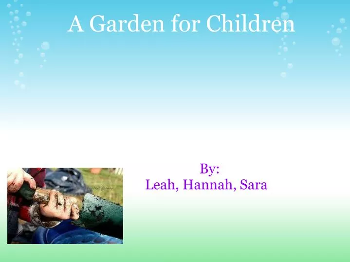 a garden for children
