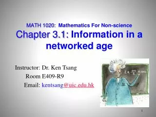 MATH 1020: Mathematics For Non-science Chapter 3.1: Information in a networked age
