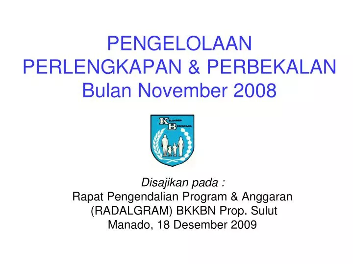 pengelolaan perlengkapan perbekalan bulan novemb er 2008