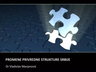 promene privredne strukture srbije