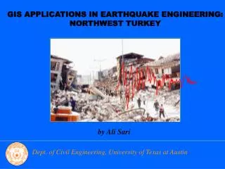 GIS APPLICATIONS IN EARTHQUAKE ENGINEERING: NORTHWEST TURKEY