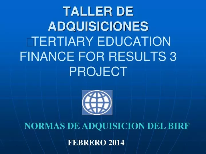 taller de adquisiciones tertiary education finance for results 3 project
