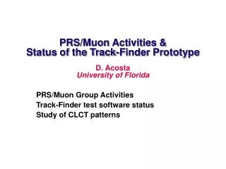 PRS/Muon Activities &amp; Status of the Track-Finder Prototype