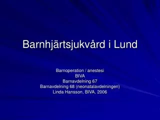barnhj rtsjukv rd i lund