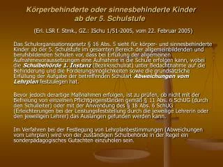 k rperbehinderte oder sinnesbehinderte kinder ab der 5 schulstufe
