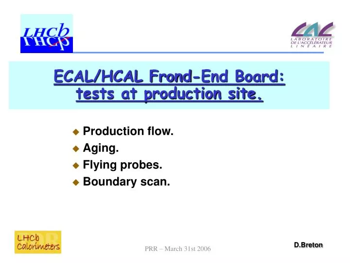 ecal hcal frond end board tests at production site