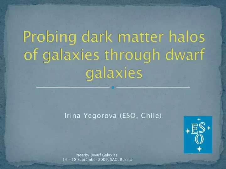 probing dark matter halos of galaxies through dwarf galaxies
