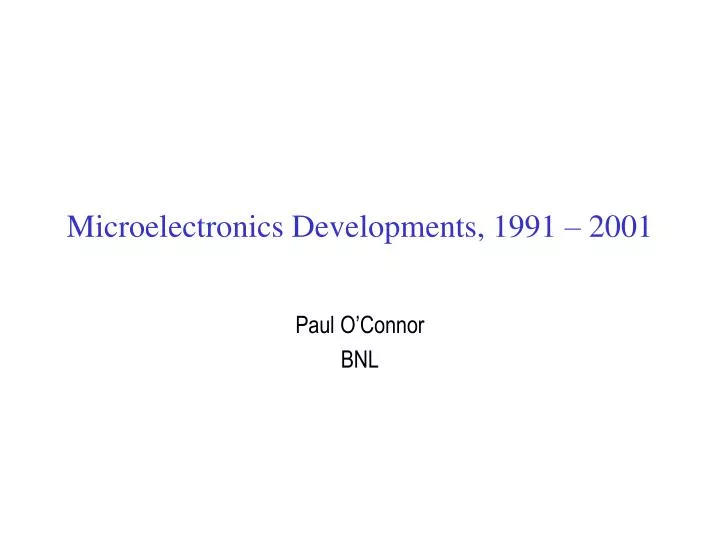 microelectronics developments 1991 2001