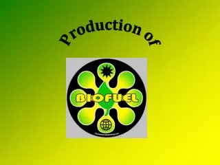 Production of