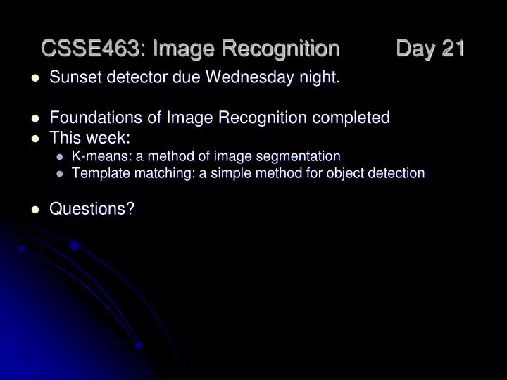csse463 image recognition day 21