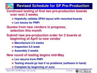 Revised Schedule for SP Pre-Production