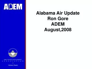 Alabama Air Update Ron Gore ADEM August,2008